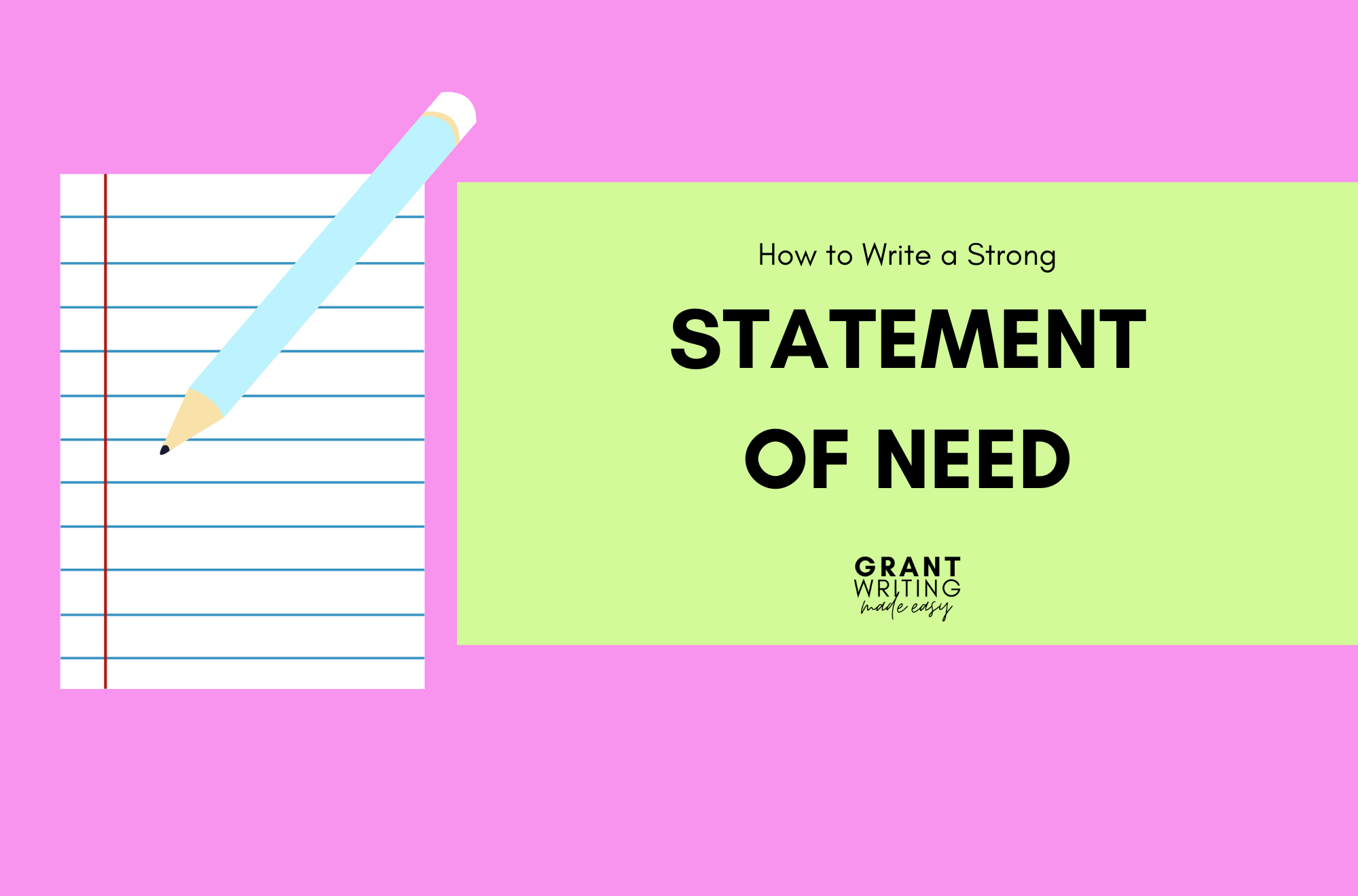 how-to-write-a-strong-statement-of-need-grant-writing-made-easy